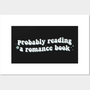 Probably Reading a Romance Book - Book Lover Sticker Bookish Vinyl Laptop Decal Booktok Gift Journal Stickers Reading Present Smut Library Spicy Reader Read Posters and Art